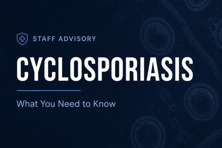 Staff advisory graphic: Cyclosporiasis — What You Need to Know